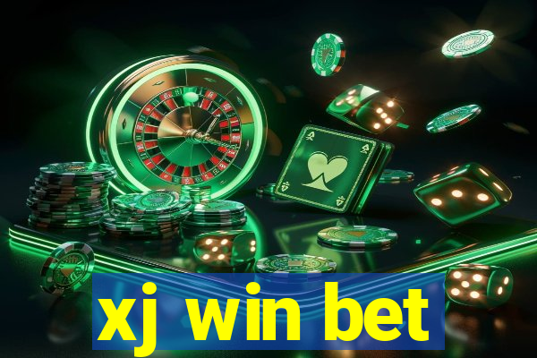 xj win bet